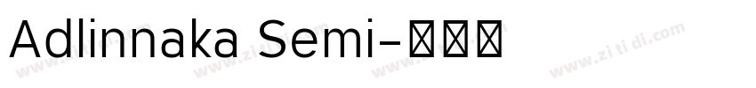 Adlinnaka Semi字体转换